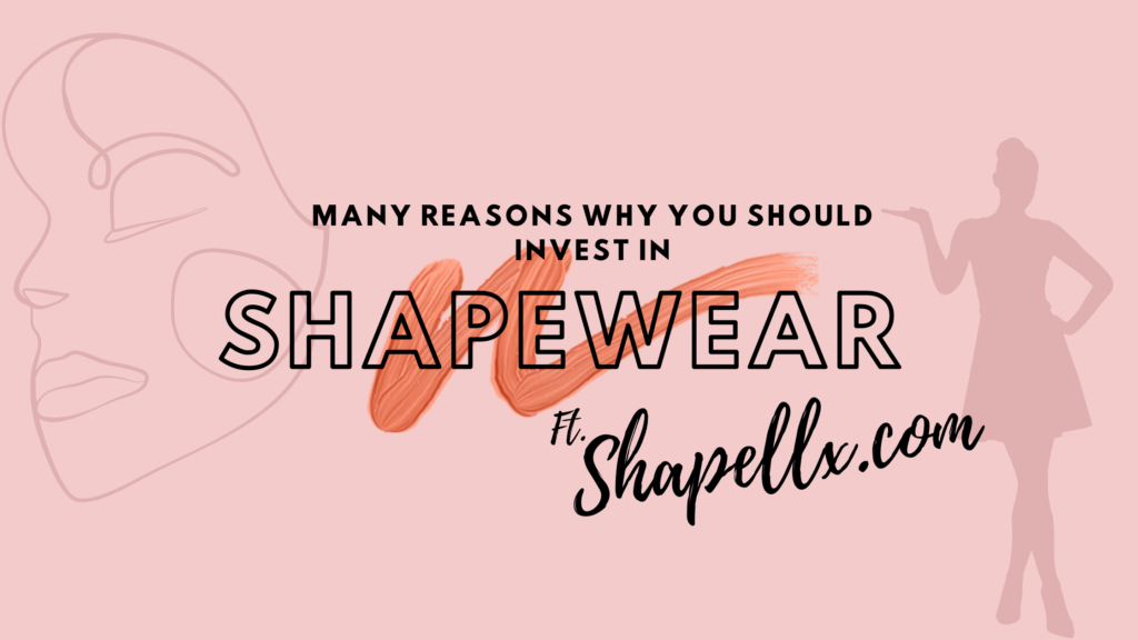 Dress up better with Shapellx Shapewears